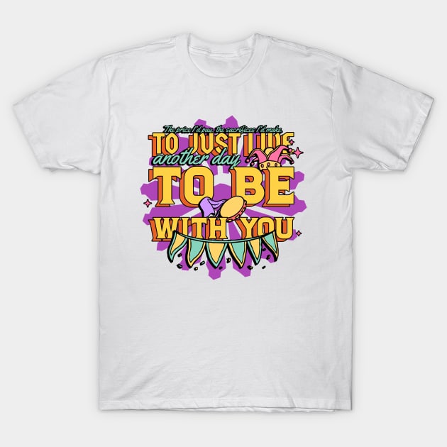 To just live another day to be with you. T-Shirt by Suimei